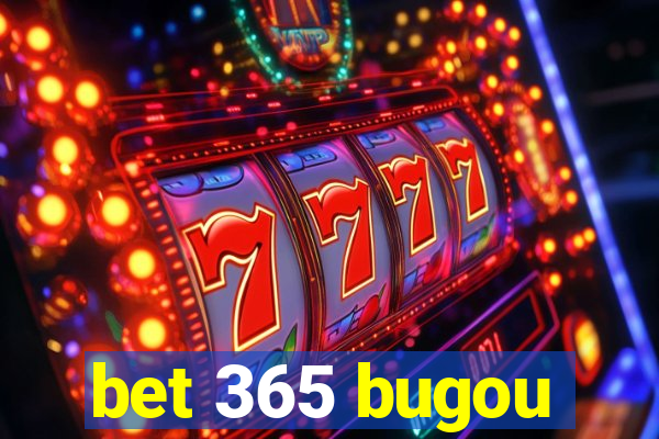 bet 365 bugou