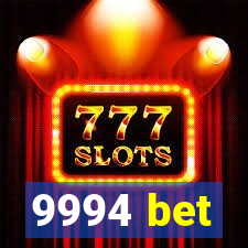 9994 bet