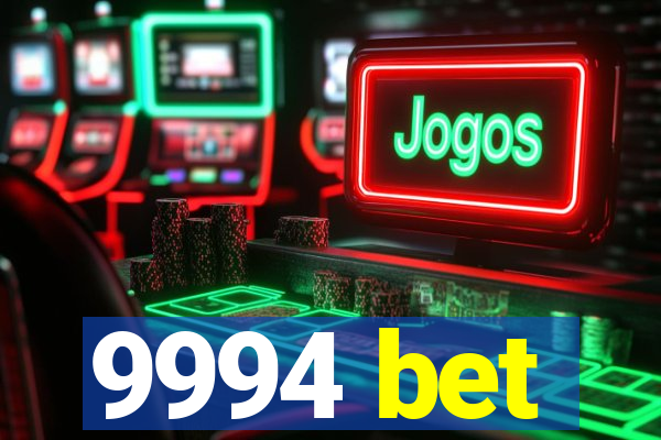 9994 bet