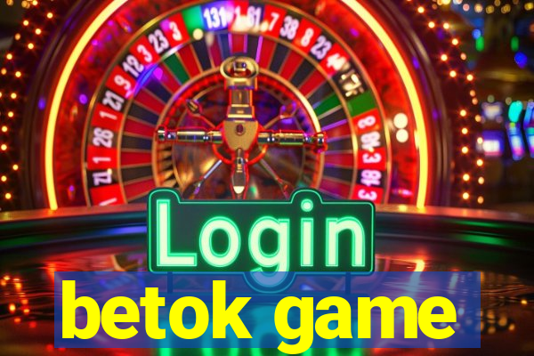 betok game