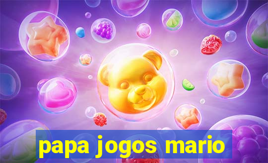 papa jogos mario