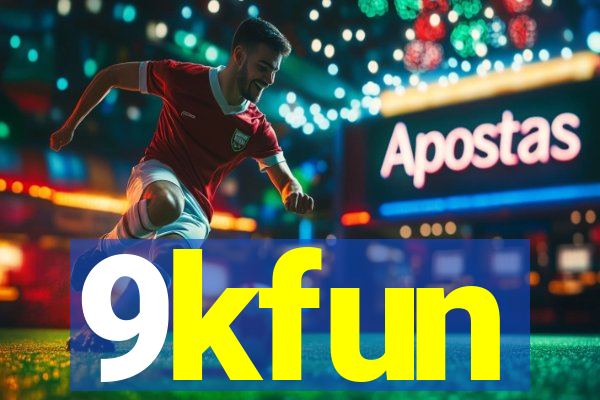 9kfun