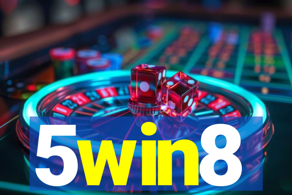 5win8