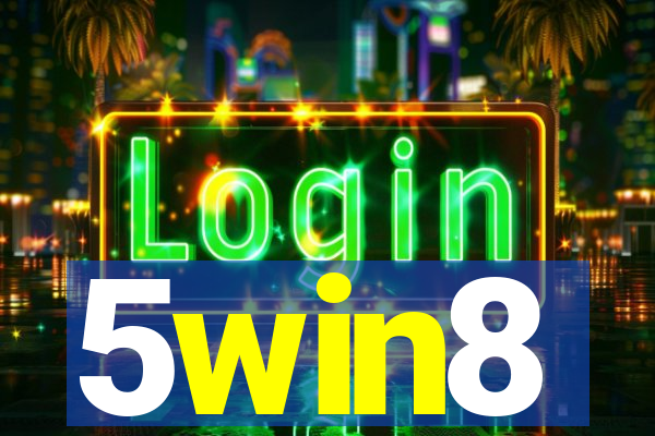 5win8