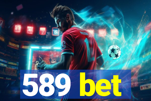 589 bet