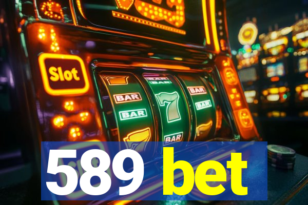 589 bet