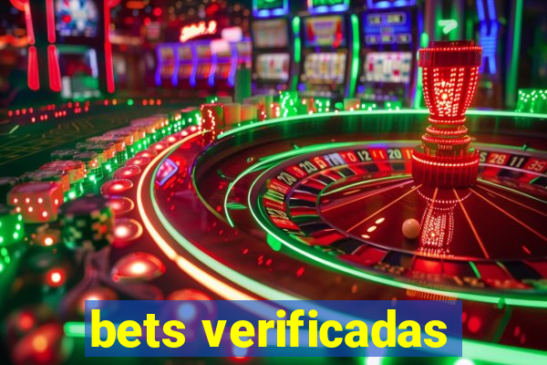 bets verificadas