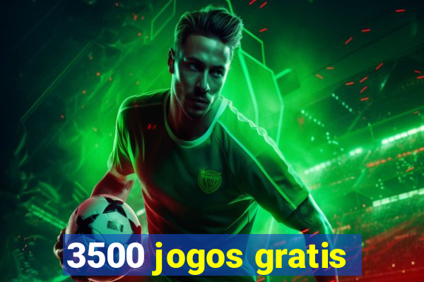 3500 jogos gratis