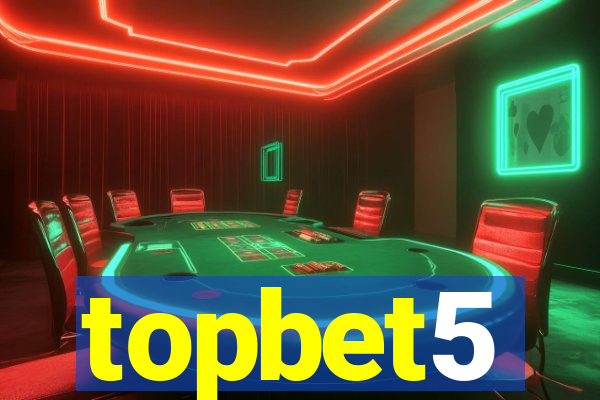 topbet5
