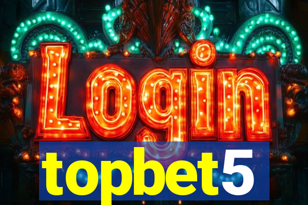topbet5