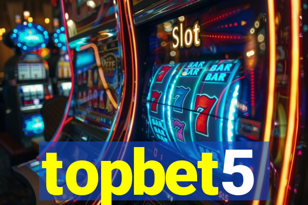 topbet5