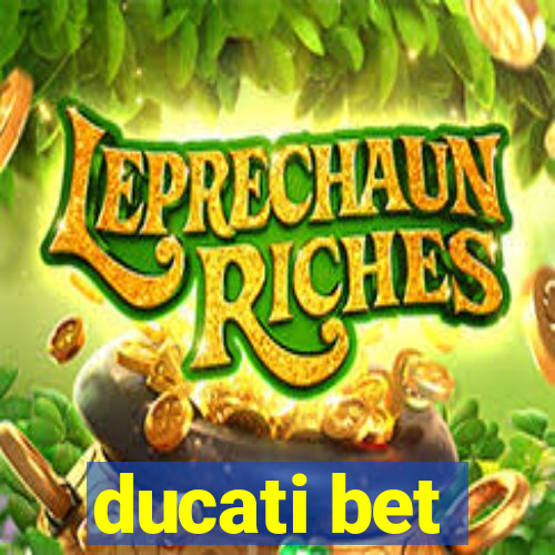 ducati bet