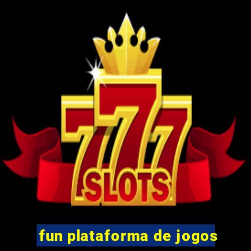 fun plataforma de jogos
