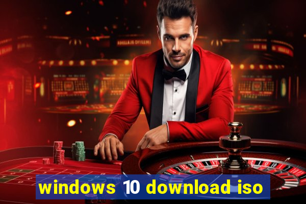 windows 10 download iso