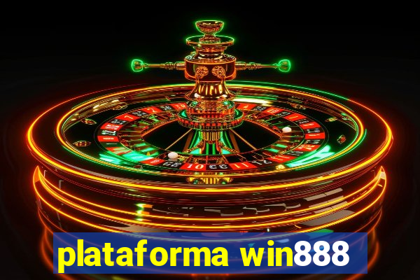 plataforma win888