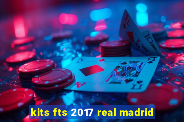 kits fts 2017 real madrid