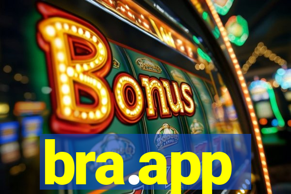 bra.app