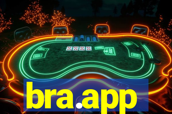 bra.app
