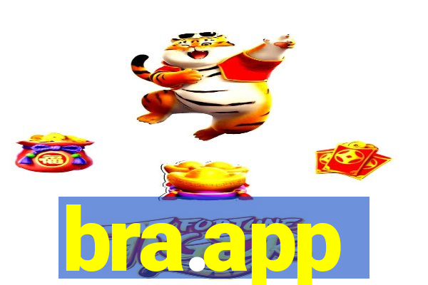 bra.app