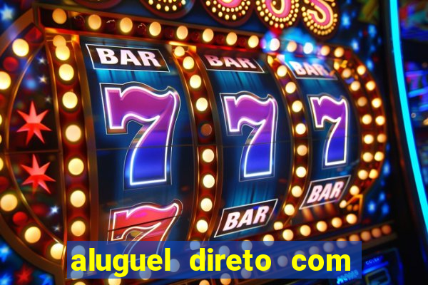 aluguel direto com proprietario leopoldina porto alegre