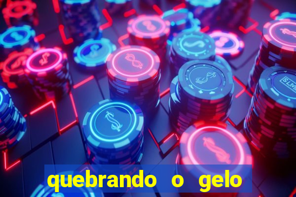 quebrando o gelo livro personagens