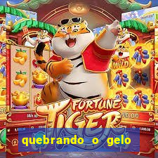 quebrando o gelo livro personagens