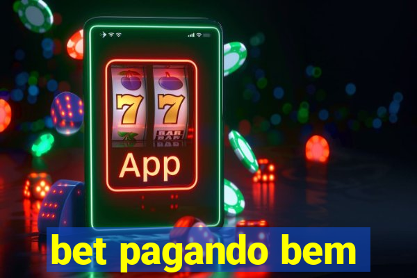 bet pagando bem