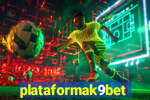 plataformak9bet