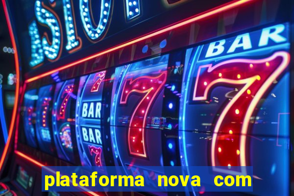 plataforma nova com b么nus de cadastro plataforma com bonus de cadastro facebook
