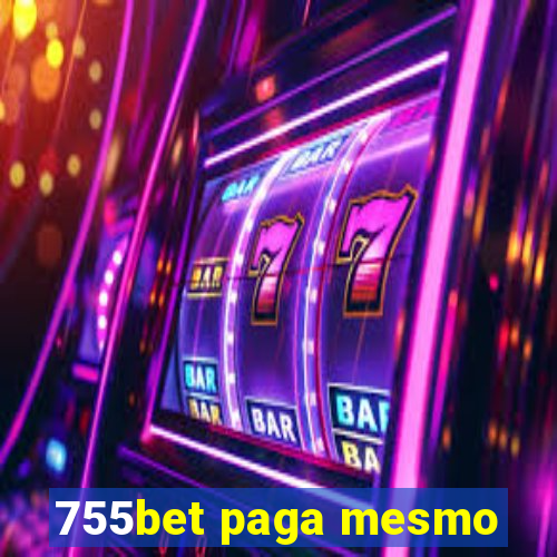 755bet paga mesmo