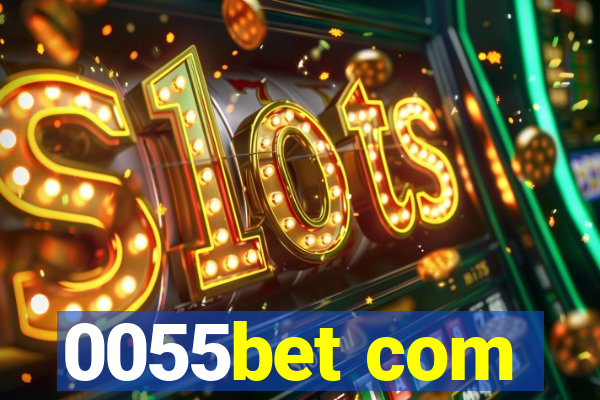 0055bet com