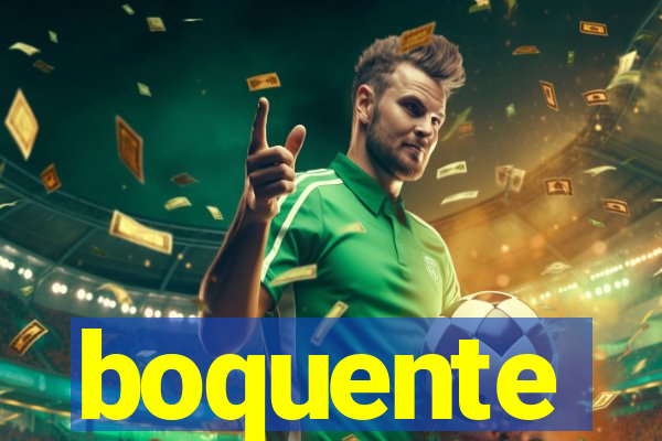 boquente