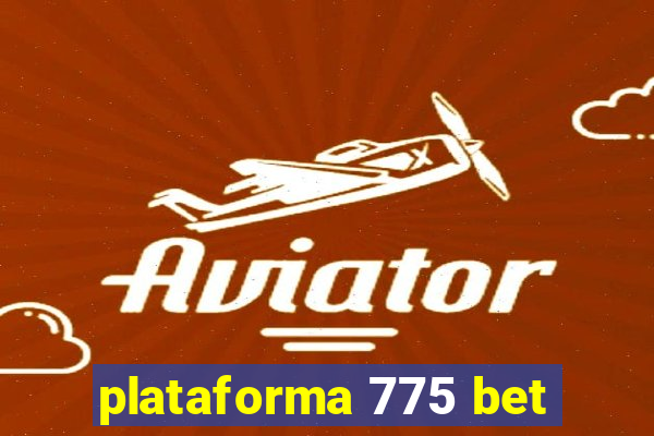 plataforma 775 bet