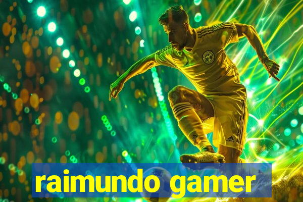 raimundo gamer