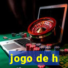 jogo de h