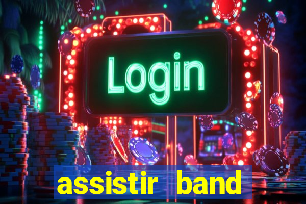assistir band sports gratis
