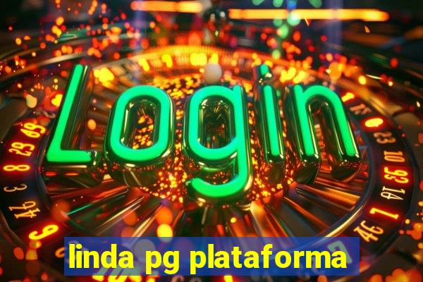 linda pg plataforma