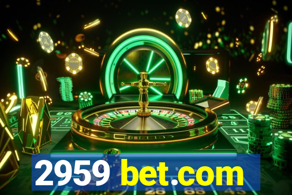 2959 bet.com