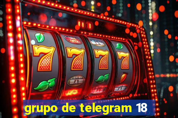 grupo de telegram 18