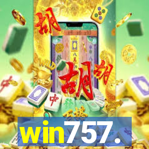 win757.