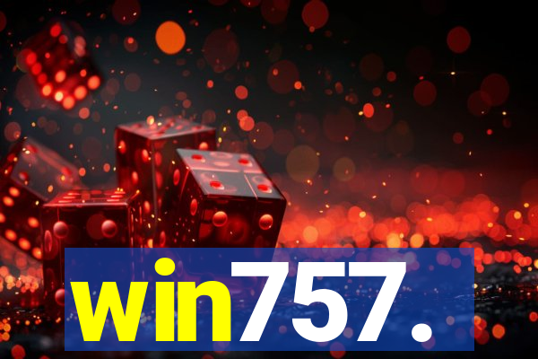 win757.