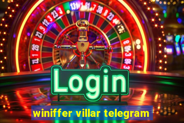 winiffer villar telegram