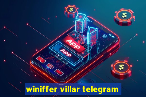 winiffer villar telegram