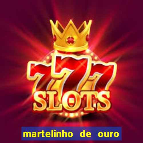 martelinho de ouro rio das ostras