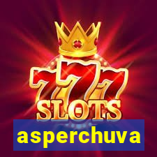 asperchuva