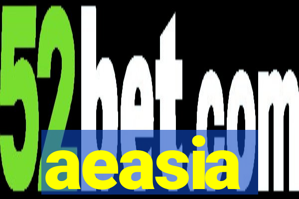 aeasia