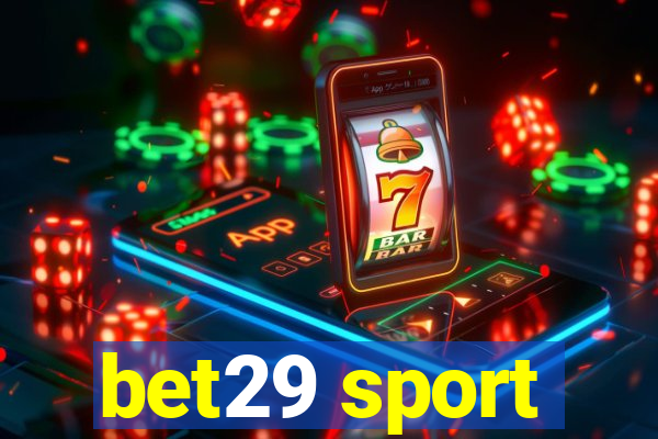 bet29 sport