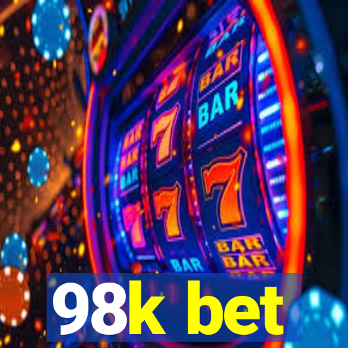 98k bet