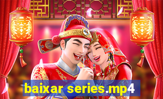baixar series.mp4
