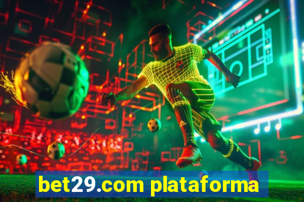 bet29.com plataforma